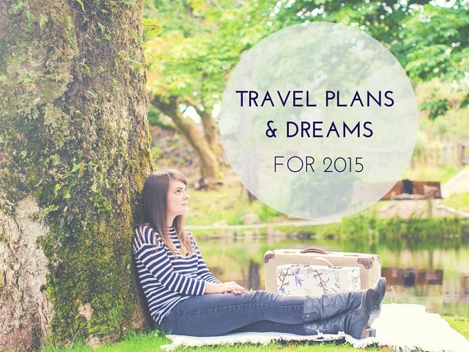 Travel Plans for 2015